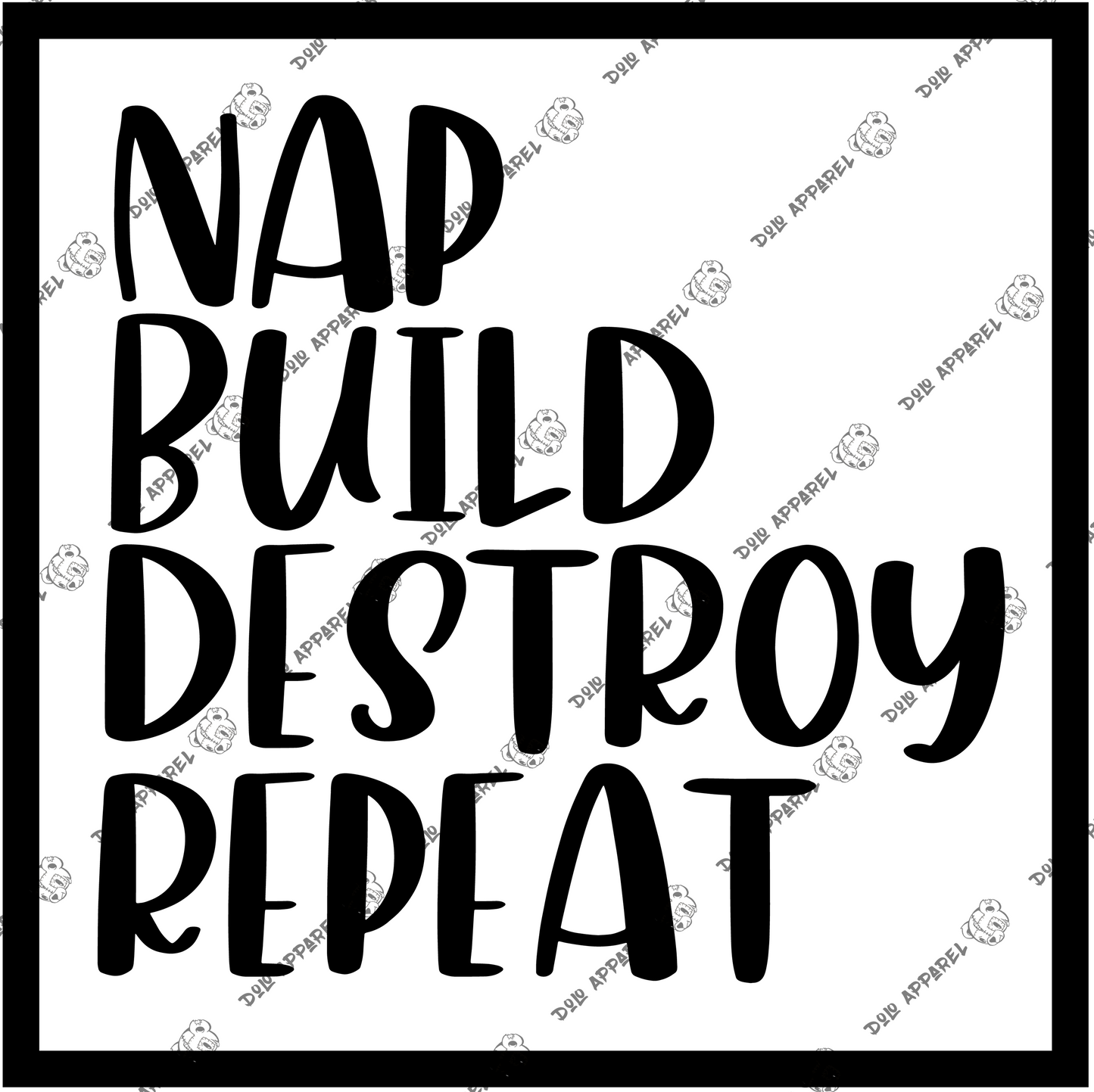 Nap. Build. Destroy. Infant Onesie