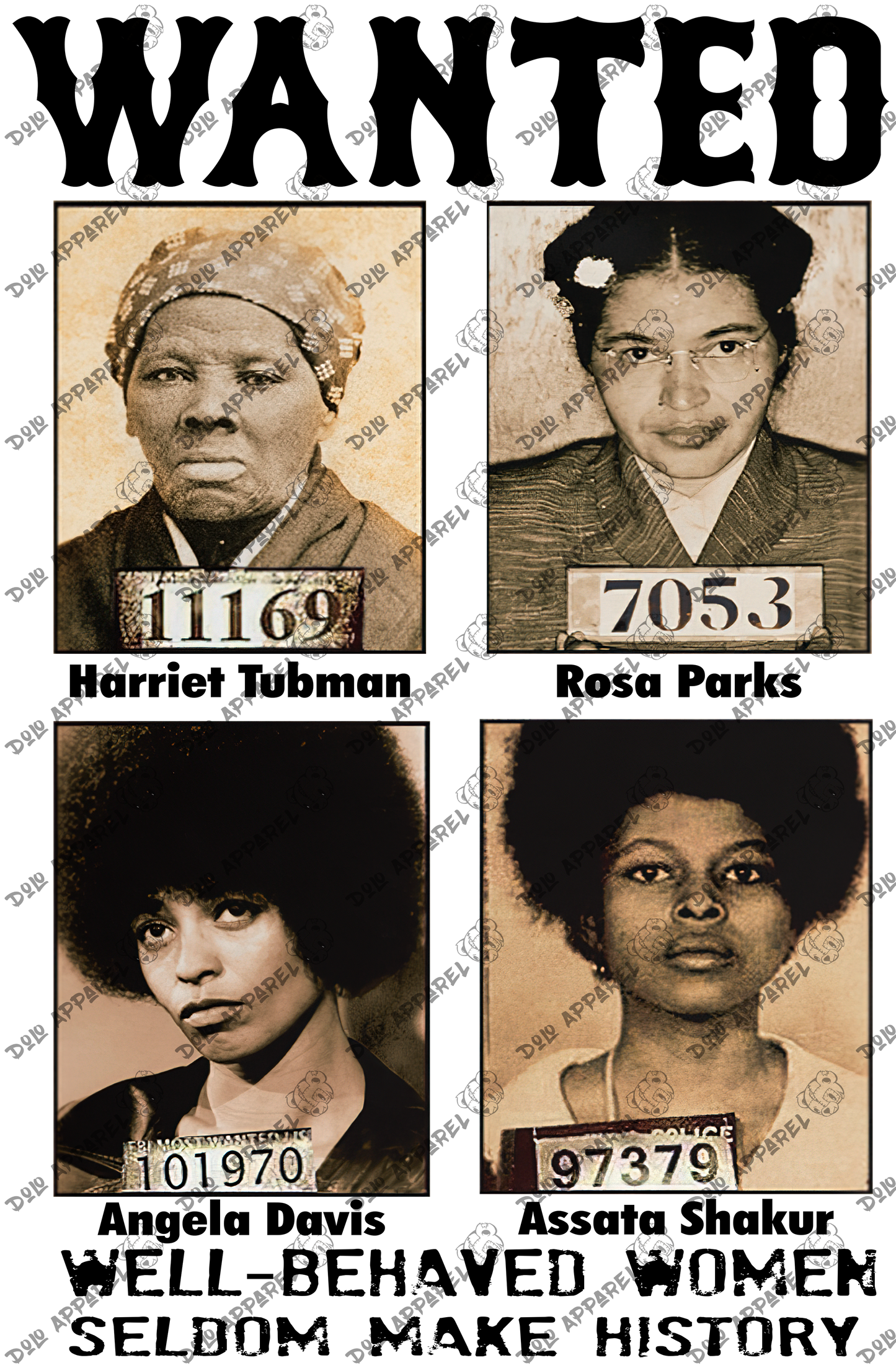 Wanted Poster Tshirt - Well Behaved Women Seldom Make History